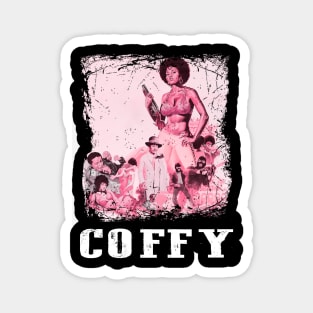 Coffys Revenge Bold and Beautiful Action Heroine Tee Magnet