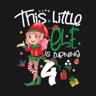 Kids Turning 4 Years Old, Girl Elf 4th Bday Party, Gnome Daughter T-Shirt