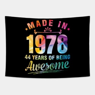 Made In 1978 Happy Birthday Me You 44 Years Of Being Awesome Tapestry