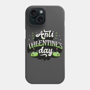 Anti Valentines Day Phone Case