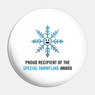 Proud Recipient of the Special Snowflake Award (black) Pin