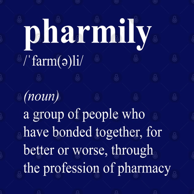 Funny Pharmily Definition Pharmacist Pharmacy Technician by JustCreativity