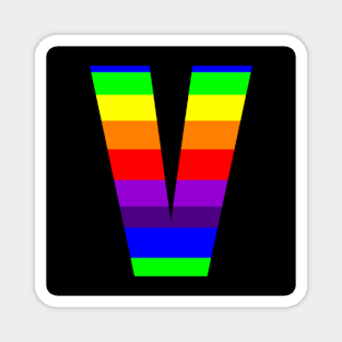 The Letter V in Rainbow Stripes Magnet