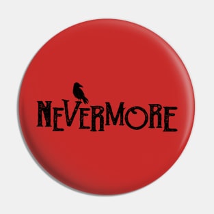 Nevermore Pin