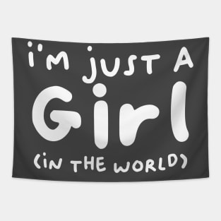 I'm just a girl (in the world) Tapestry