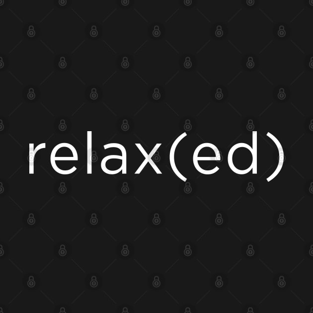 Relax relaxed by newledesigns