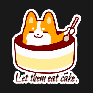 Whipple Fluffington - Let Them Eat Cake T-Shirt