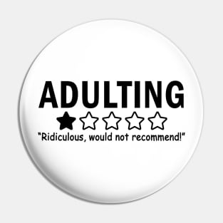 Adulting: One Star. Ridiculous. Would not recommend. Pin