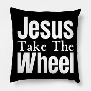 Jesus Take The Wheel Pillow