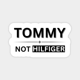 SUPPORT TOMMY – Stand for the Cause Magnet