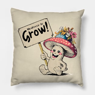 Mushroom to Grow! Nature-Inspired Pun T-Shirt Pillow