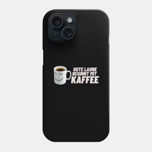 Kaffee gute Laune Tasse Lächeln Phone Case