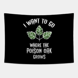 Camping Poison Oak Tapestry