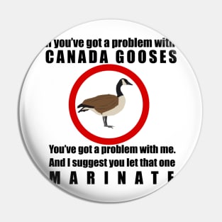 Canada Gooses. Letterkenny Pin