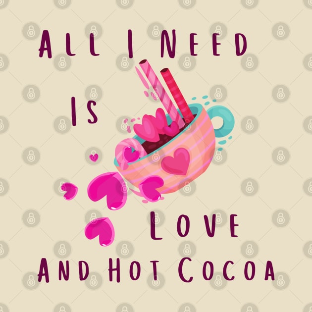 All I Need Is Love And Hot Cocoa by Pris25