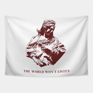 The world won't listen Tapestry