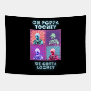 Oh Poppa Tooney, We Got a Looney Tapestry