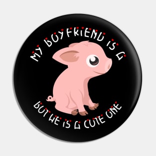 My boyfriend is a piglet but he is cute Pin