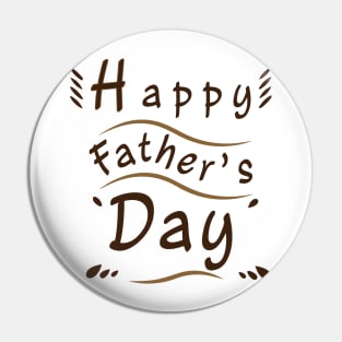 Happy Father Day Funny Pin