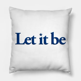 Let it be Pillow