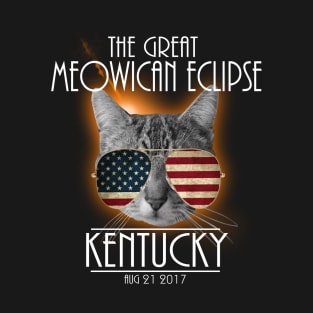 The Great Meowican Eclipse Shirt - Total Eclipse Shirt, TOTALITY KENTUCKY, Totality Georgia Shirt, Solar Eclipse 2017 Merchandise, The Great American Eclipse T-Shirt T-Shirt T-Shirt T-Shirt