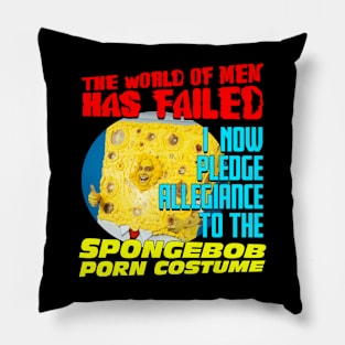 The World Of Men Has Failed Pillow