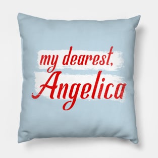 my dearest, angelica Pillow