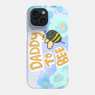 Daddy to Bee Phone Case