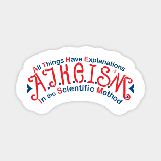 ATHEISM ACRONYM by Tai's Tees Magnet