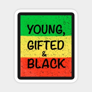 Young gifted and black  - Rasta colours Colors distressed pattern Magnet