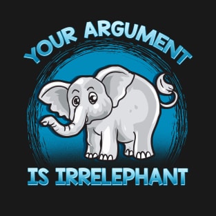 Funny Elephant Gift Idea T-Shirt