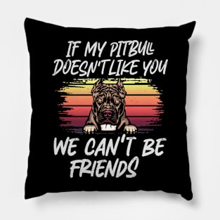 pitbull  Dog Owner dog Lover Funny Quote Retro sunset Pillow