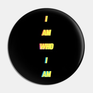 I am who I am Pin