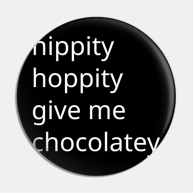 Funny Easter Chocolate Lover Gift Pin by JPDesigns