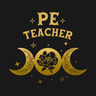 Physical Education Teacher - Boho Moon & Wild Rose Golden Design T-Shirt