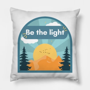 Be the light Pillow