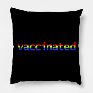 Vacciniated Rainbow Minimal Typography Pillow