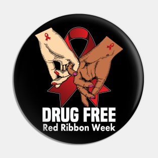 Drug free red ribbon week.. red ribbon gift Pin