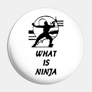 What Is Ninja Pin