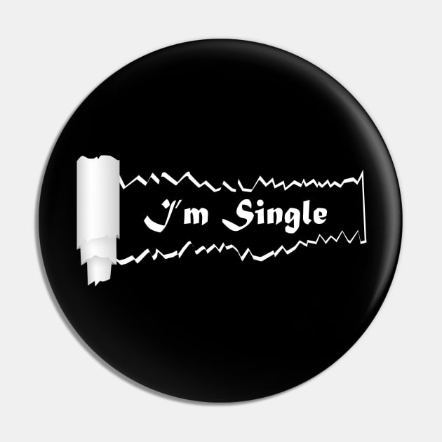 Im Single Pin by trendybestgift