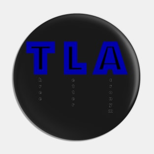 TLA: three letter acronym for three letter acronym Pin