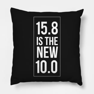 15.8 is the new 10.0 Pillow