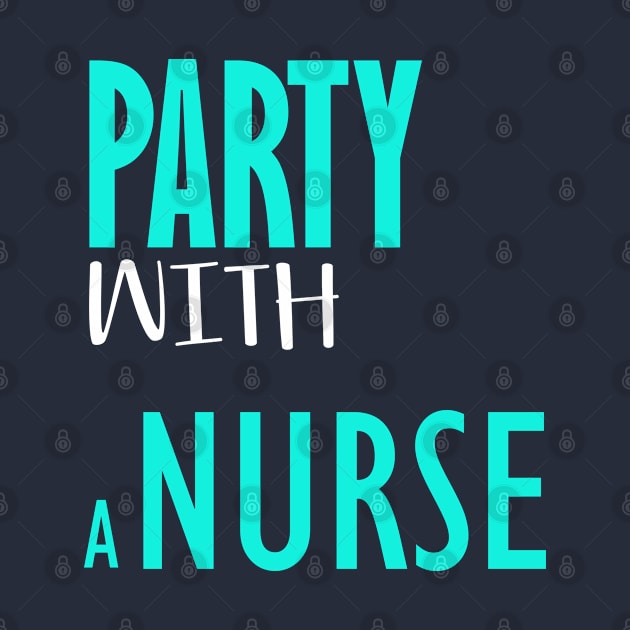 Party with a nurse by Otaka-Design