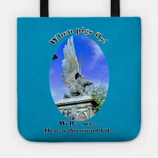 When pigs fly! Tote