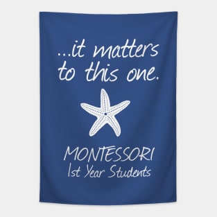 It Matters To This One Starfish Montessori School Students Tapestry