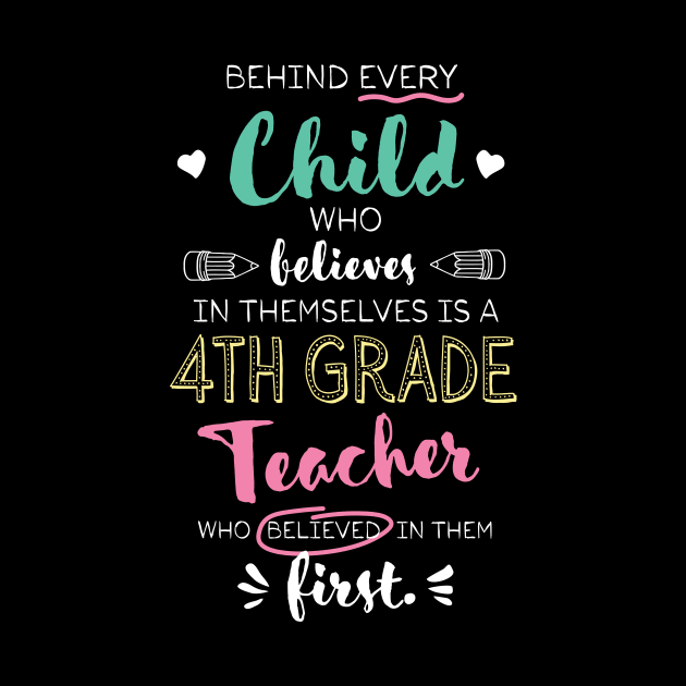 Great 4th Grade Teacher who believed - Appreciation Quote by BetterManufaktur