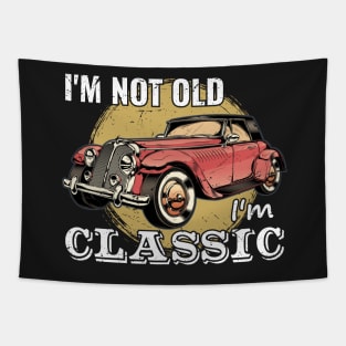 I'm Not Old I'm Classic Tapestry