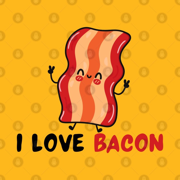 I Love Bacon! by Random Prints