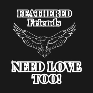 Feathered Friends T-Shirt