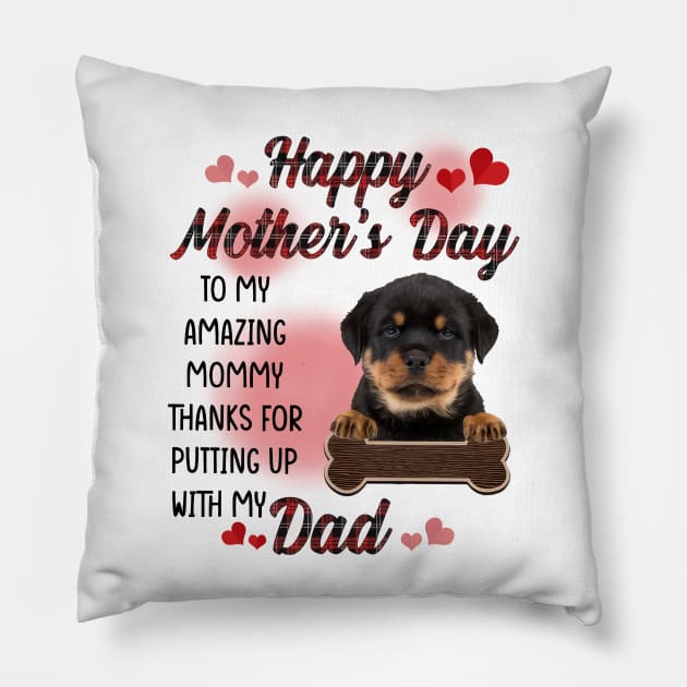 Rottweiler Happy Mother's Day To My Amazing Mommy Pillow by cyberpunk art